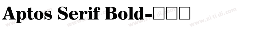 Aptos Serif Bold字体转换